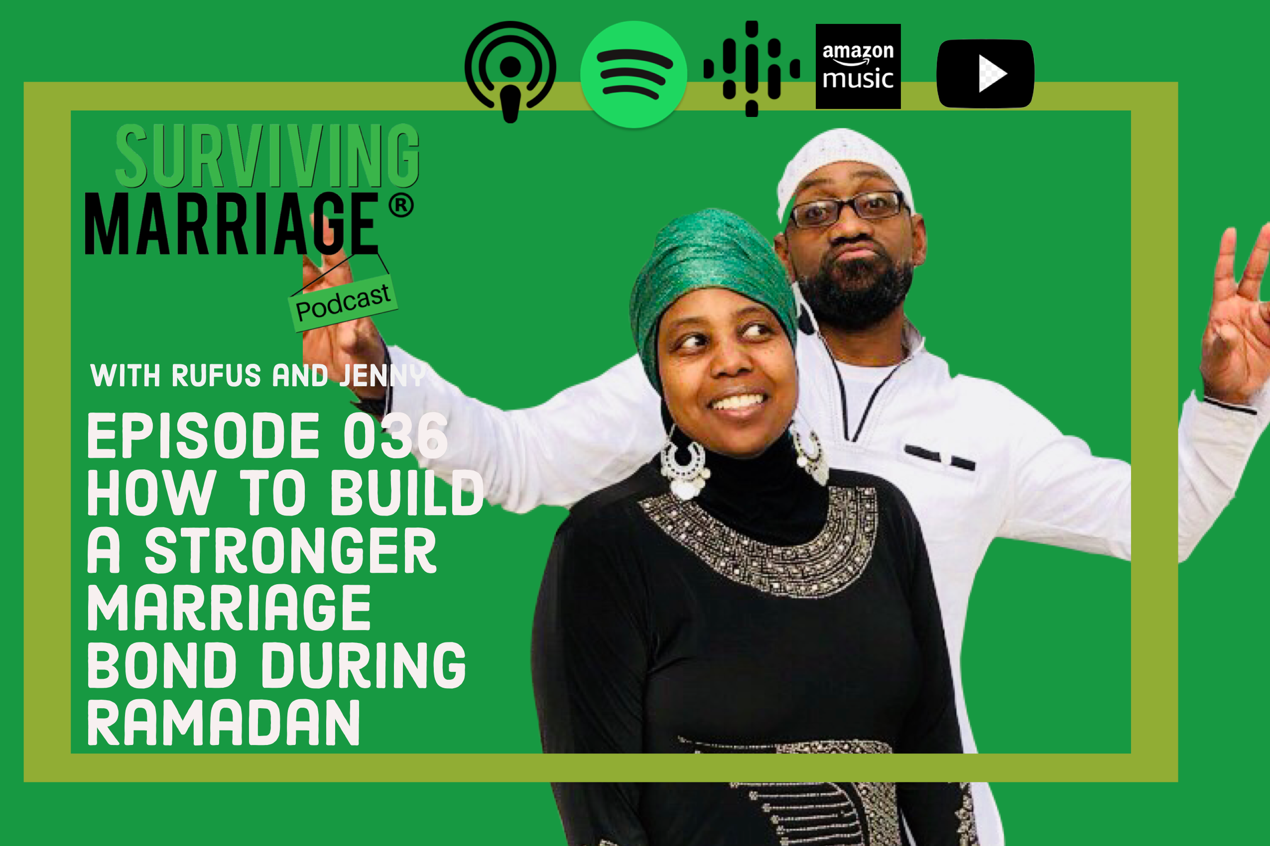 #SurvivingMarriage – How To Build A Stronger Marriage Bond During Ramadan